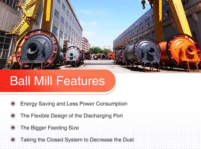 ball mill features